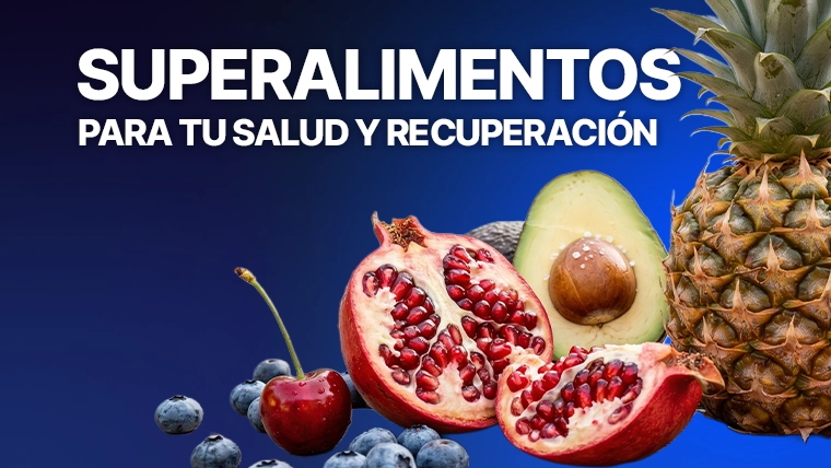 superalimentos que ayudarán a tu salud y recuperación