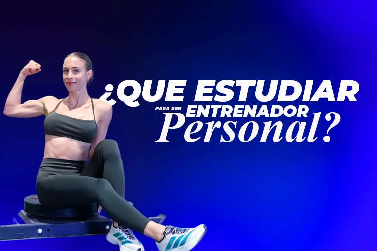 que estudiar para ser entrenador personal