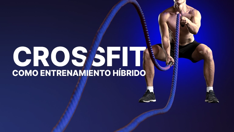 CrossFit como entrenamiento híbrido: fortalezas y críticas