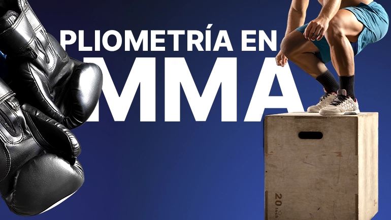 Pliometría en MMA: cómo desarrollar potencia explosiva