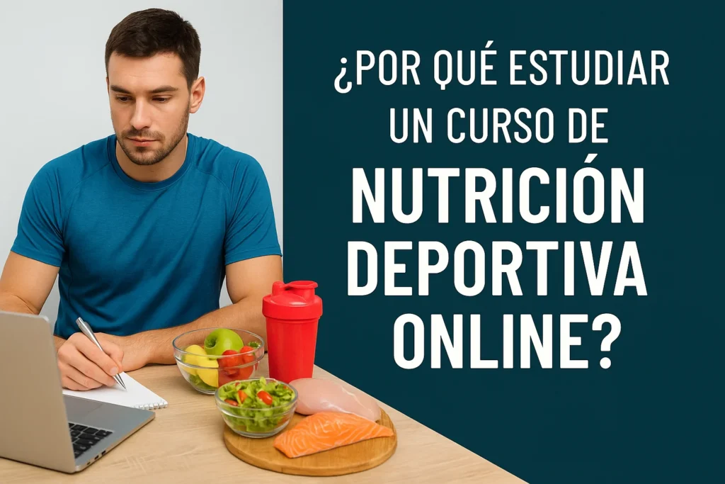 Por qué estudiar un curso de nutrición deportiva online
