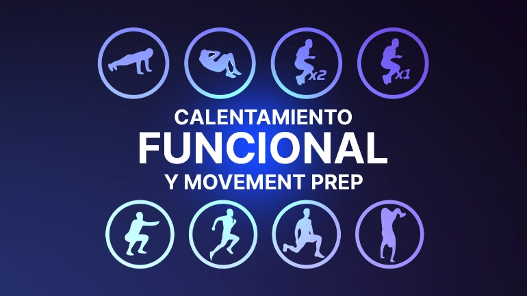 Calentamiento funcional y movement prep