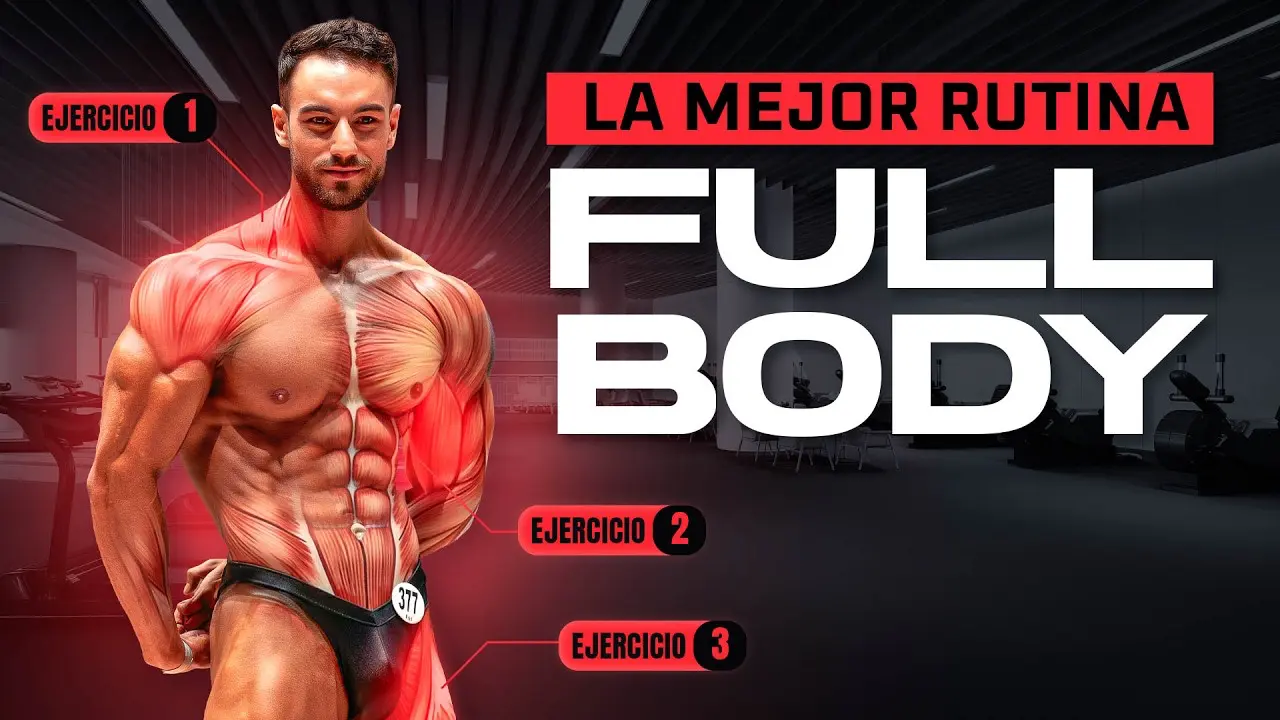 La verdad sobre la rutina full body: cómo ganar músculo entrenando 3 días por semana