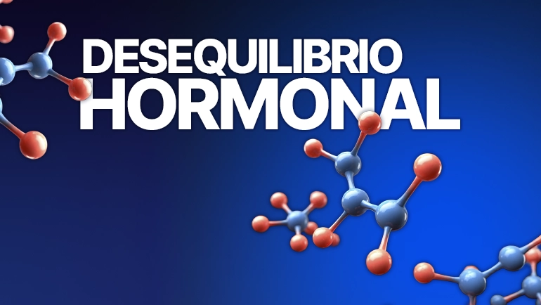 desequilibrio hormonal