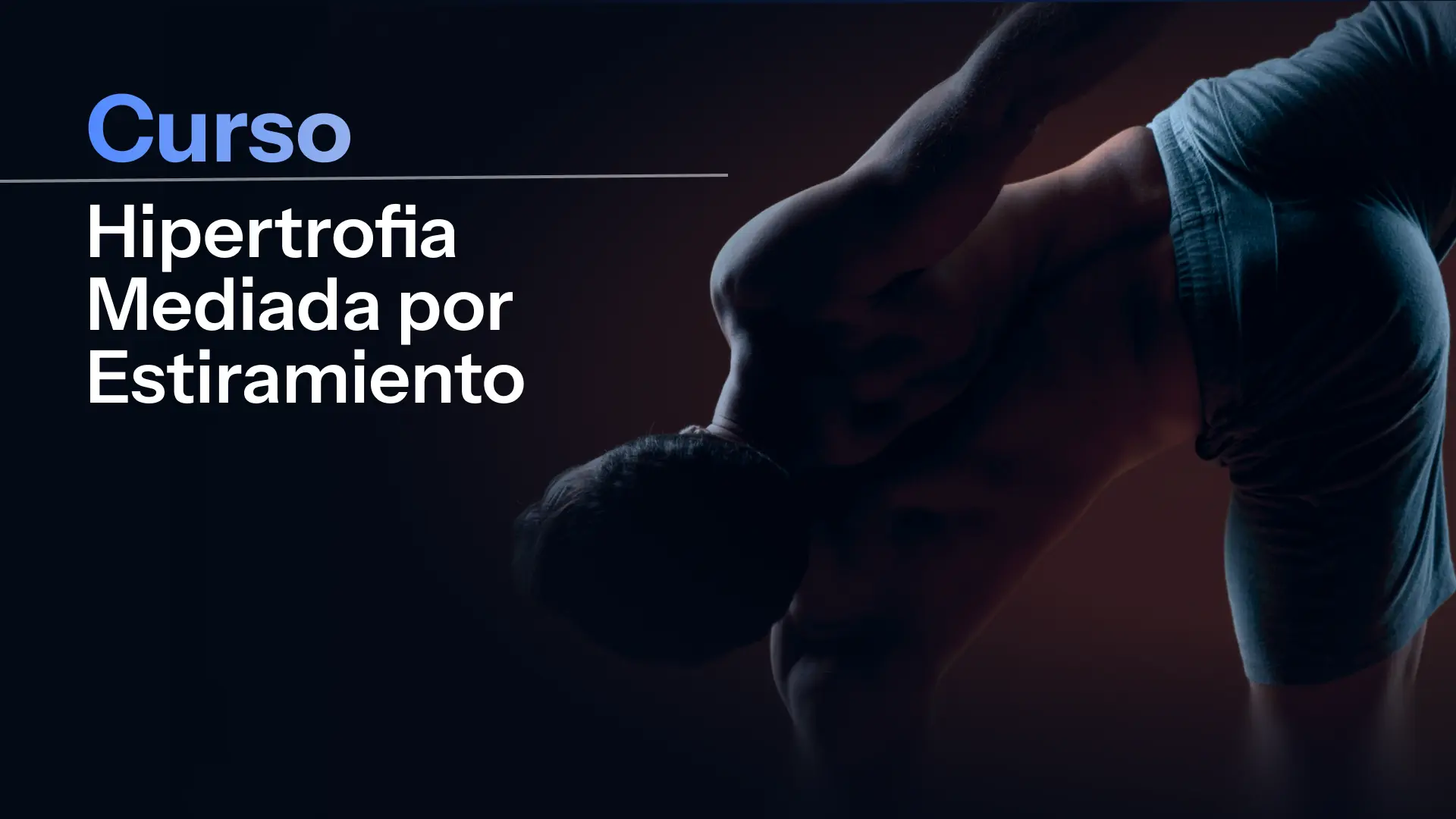 Curso Superior en Hipertrofia Mediada por Estiramiento