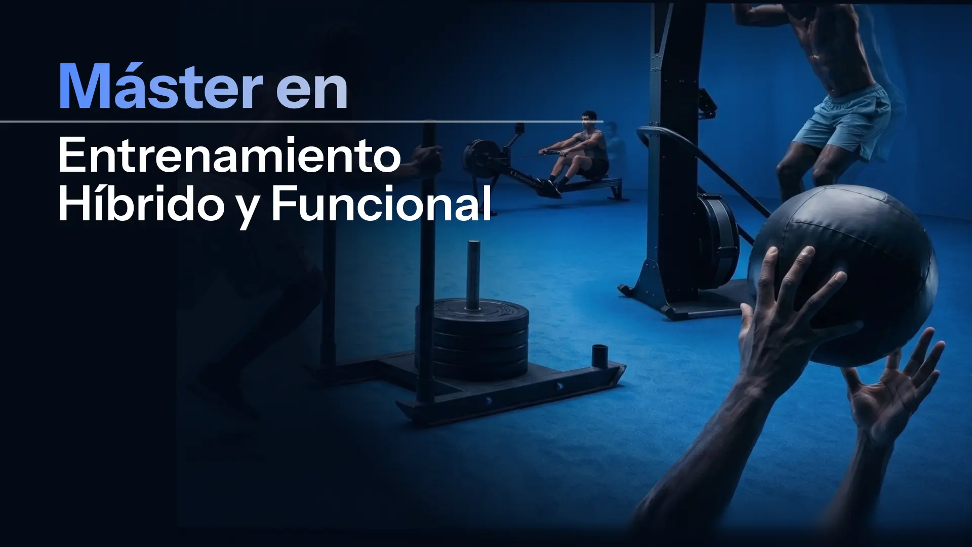 Máster en Entrenamiento Híbrido y Funcional