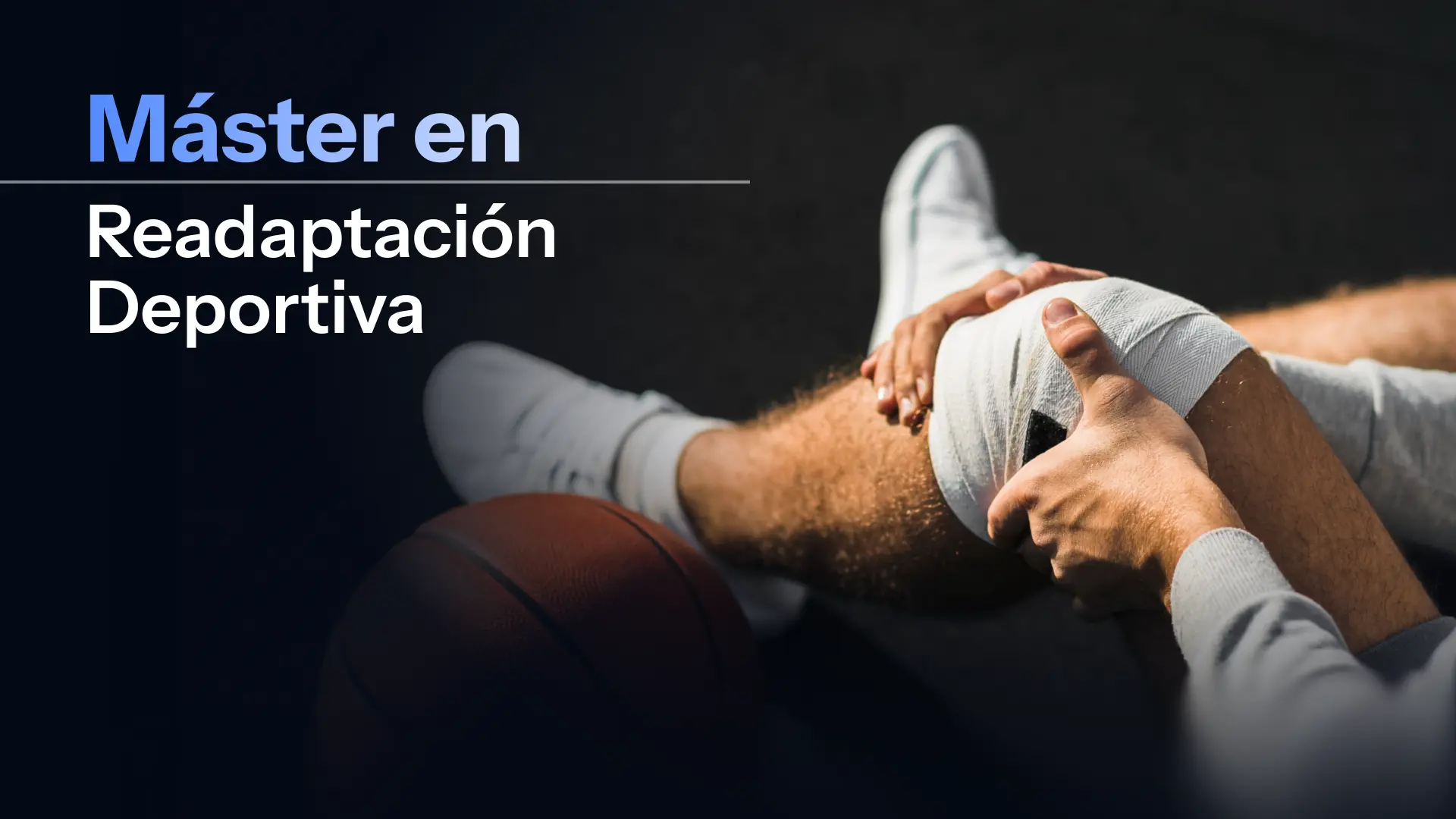 Máster en Readaptación Deportiva y Prevención de Lesiones
