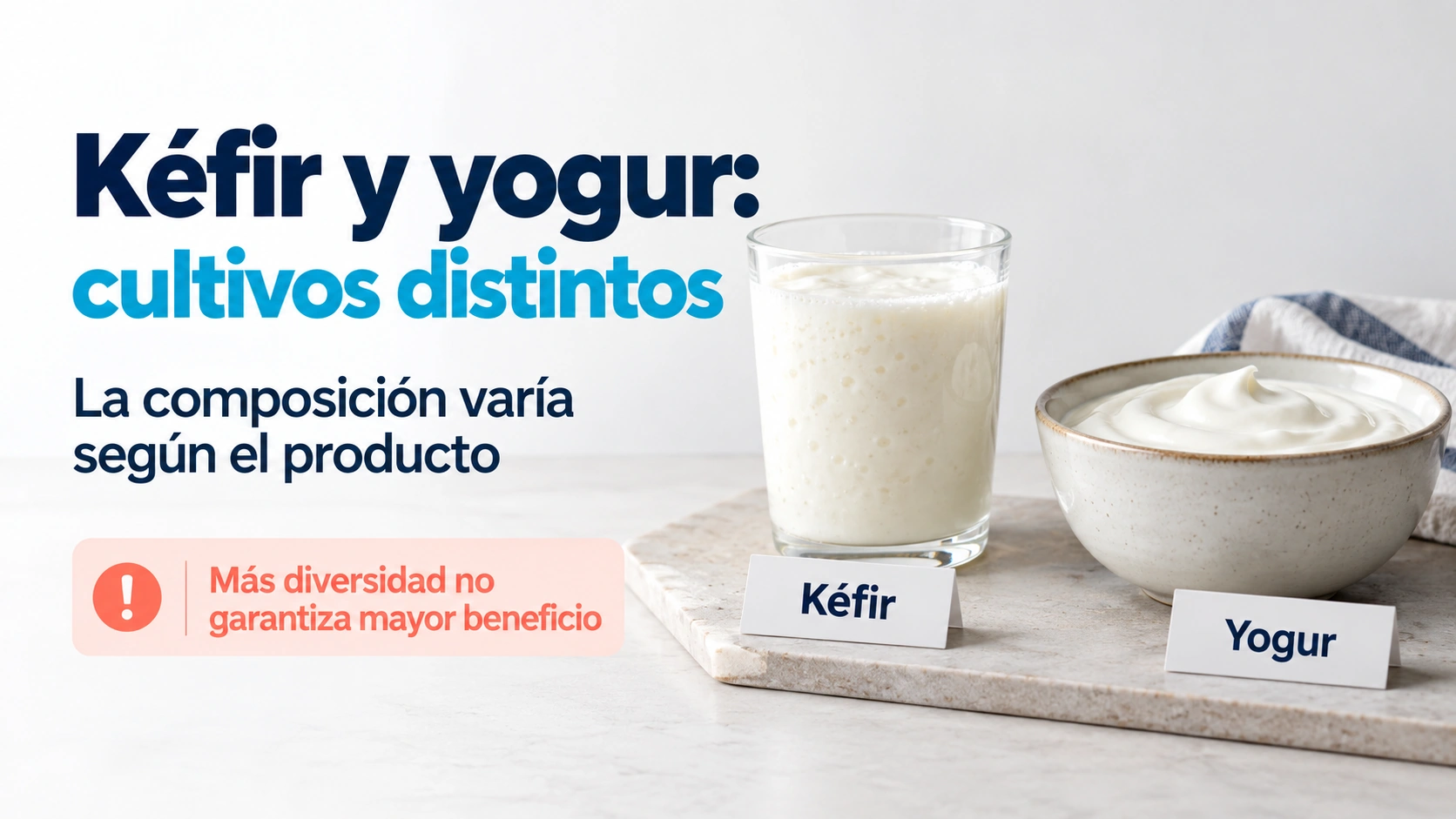 El kéfir y el yogur se elaboran con cultivos distintos y la composición puede variar; mayor diversidad no garantiza mayor beneficio clínico.