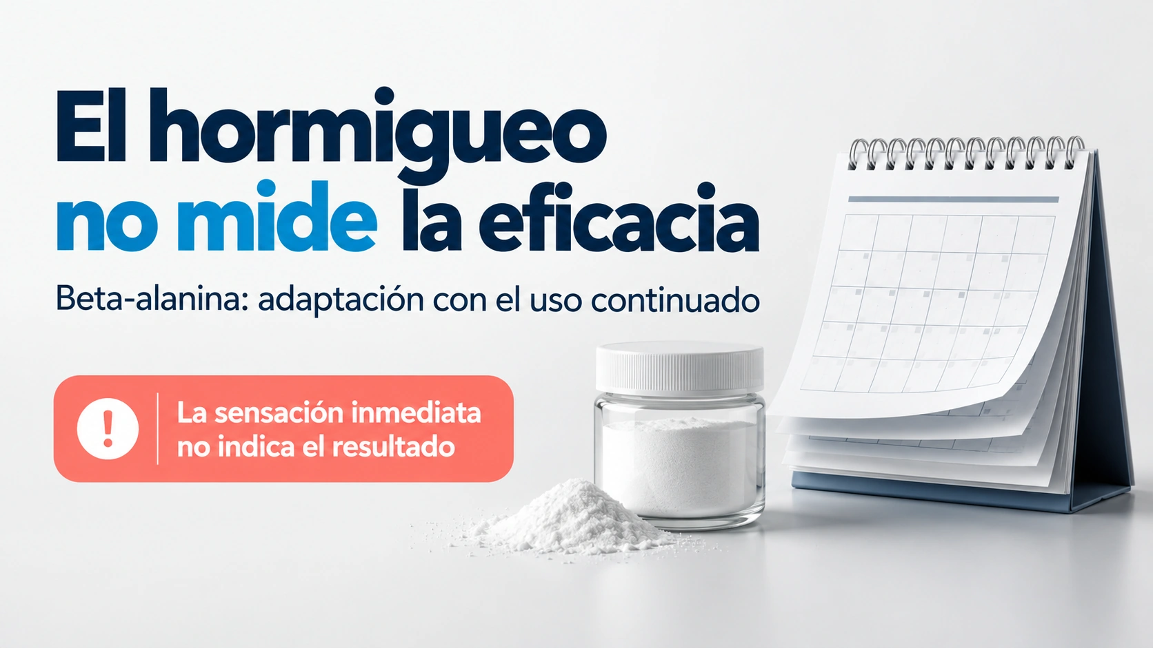 Calendario y suplemento distinguen el uso continuado de beta-alanina de la sensación inmediata de hormigueo.