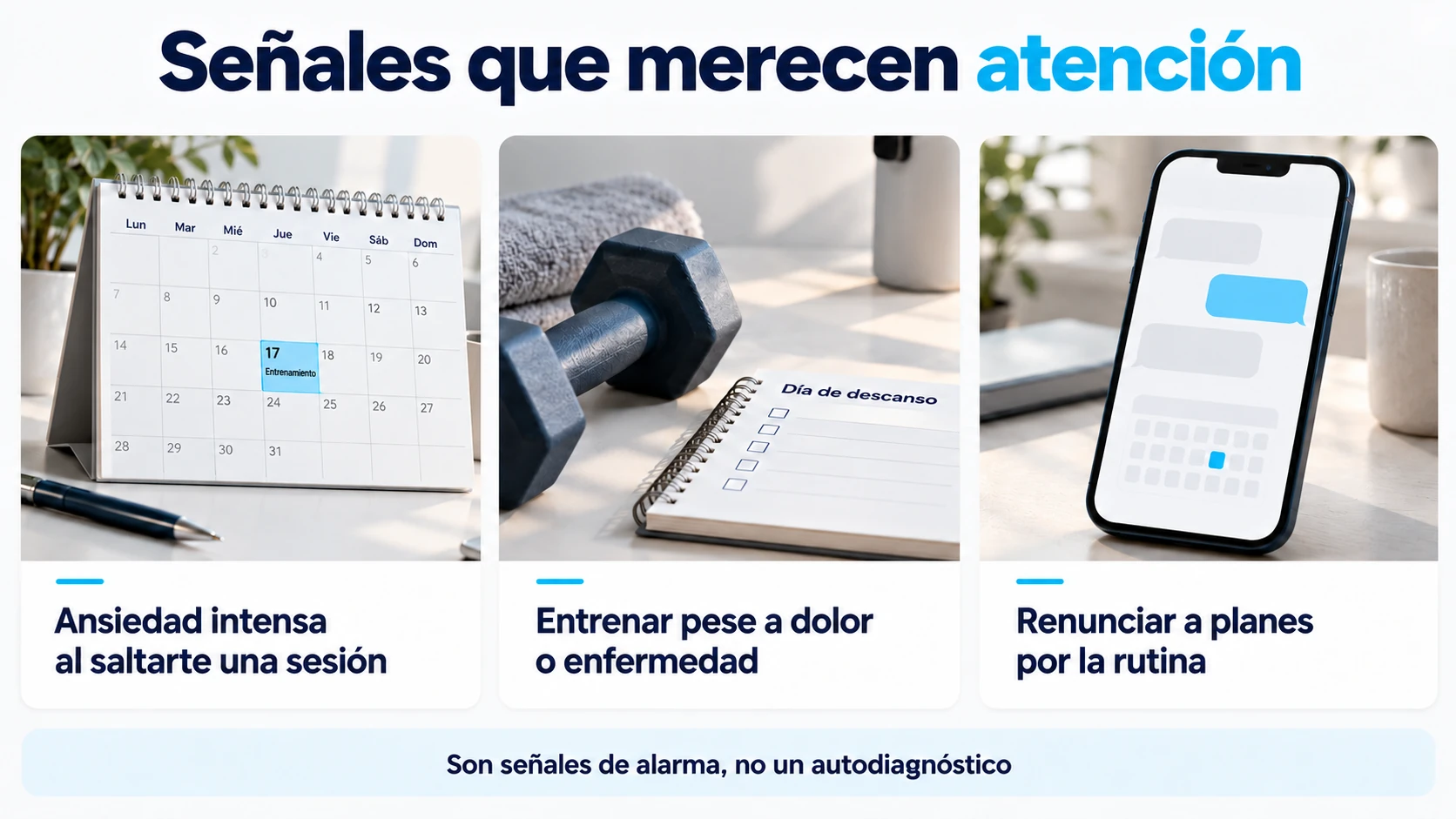 Señales de malestar y rigidez en la rutina que justifican valoración profesional.